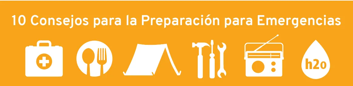 10 Consejos para la Preparación para Emergencias