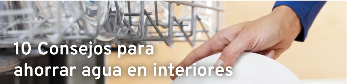 10 consejos para ahorrar agua en interiores