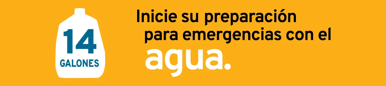 Inicie su preparación para emergencias con agua